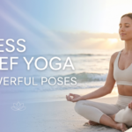 yoga poses for stress relief and inner calm