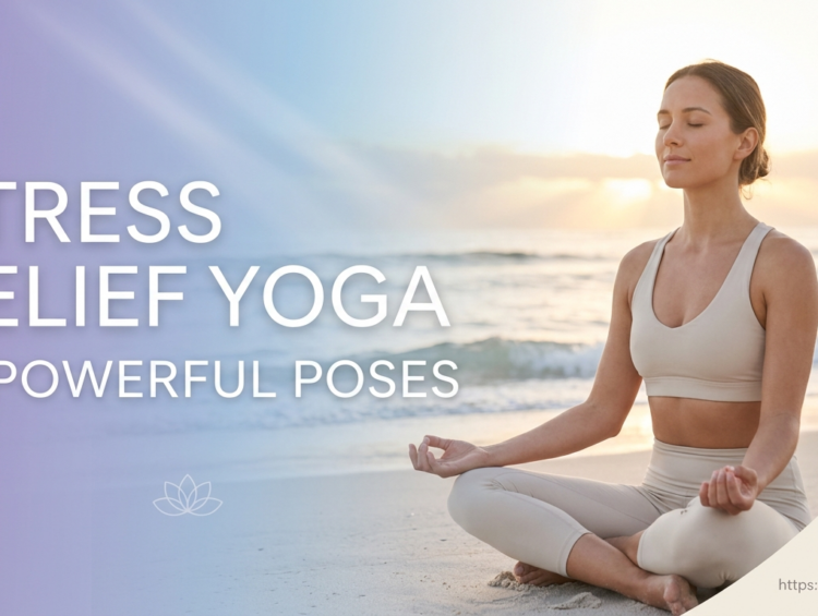 yoga poses for stress relief and inner calm