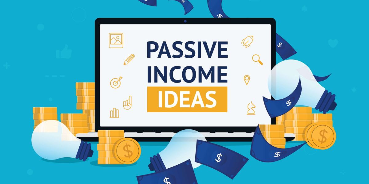 Passive Income Ideas That Actually Work
