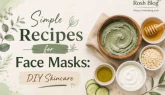 Simple recipes for face masks DIY skincare